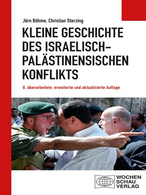 cover image of Kleine Geschichte des israelisch-palästinensischen Konflikts